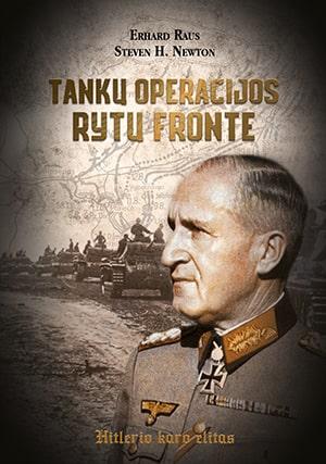 Tankų operacijos Rytų fronte | Erhard Raus