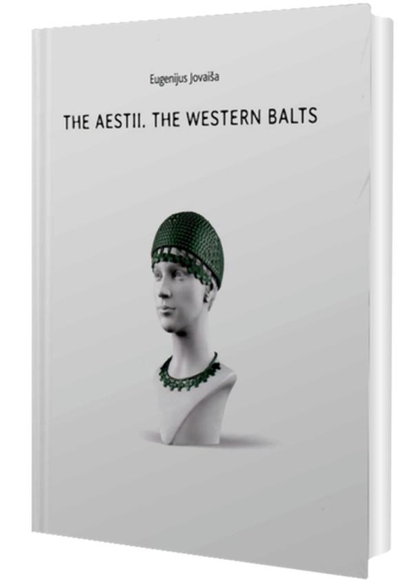 The Aestii. The Western Balts | Eugenijus Jovaiša