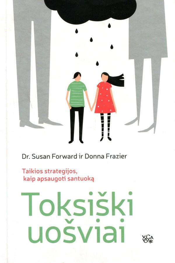Toksiški uošviai | Donna Frazier, Susan Forward