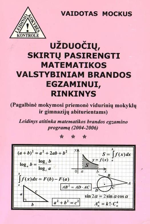 Užduočių, skirtų pasirengti matematikos valstybiniam brandos egzaminui, rinkinys (knyga su defektais) | Vaidotas Mockus
