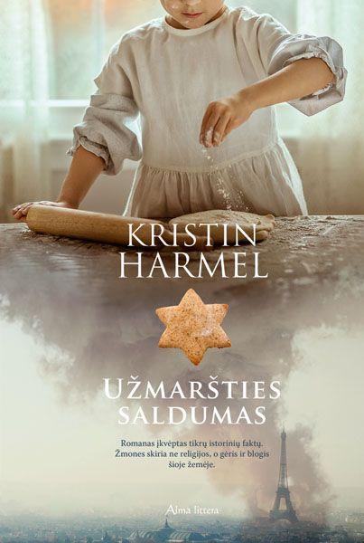 Užmaršties saldumas | Kristin Harmel