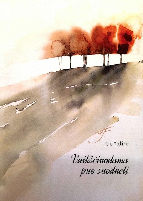 Vaikščiuodama puo suodnelį (su CD) | Hana Mockienė