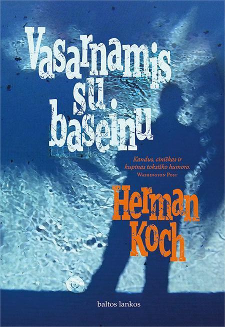 Vasarnamis su baseinu (knyga su defektais) | Herman Koch