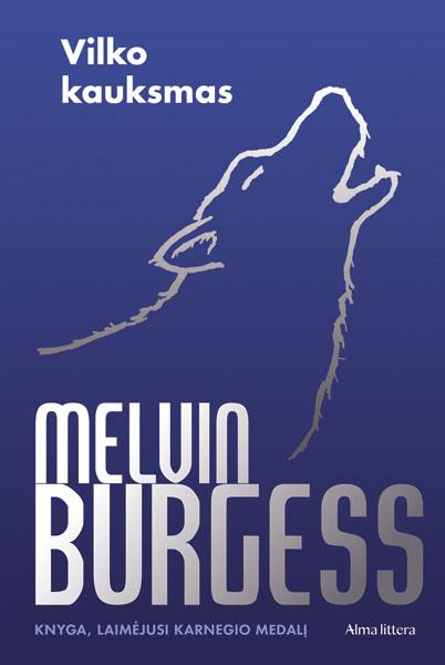 Vilko kauksmas | Melvin Burgess