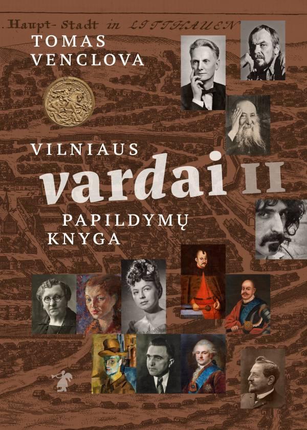 Vilniaus vardai II. Papildymų knyga | Tomas Venclova