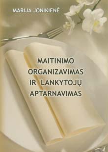 Maitinimo organizavimas ir lankytojų aptarnavimas | Marija Jonikienė