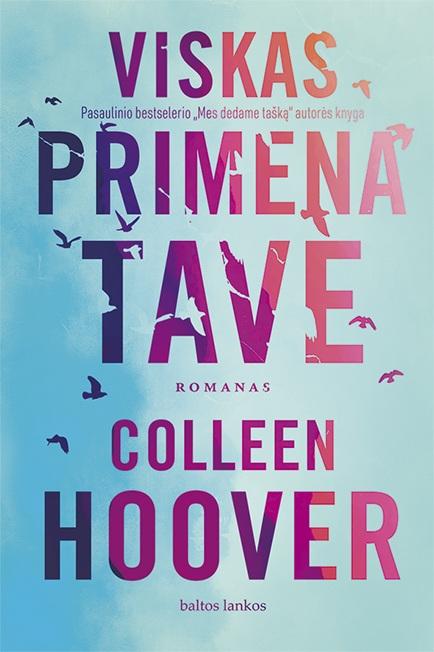 Viskas primena tave | Colleen Hoover