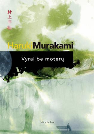 Vyrai be moterų | Haruki Murakami