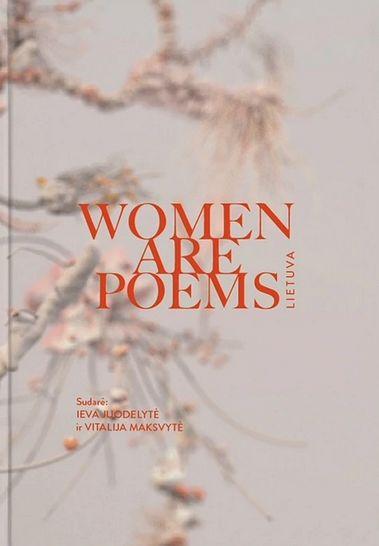 Women are Poems. Lietuva | Ieva Juodelytė, Vitalija Maksvytė