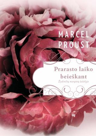 Prarasto laiko beieškant. Žydinčių merginų šešėlyje (2 dalis) | Marselis Prustas (Marcel Proust)