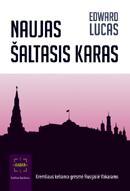 Naujas Šaltasis karas: Kremliaus keliama grėsmė Rusijai ir Vakarams