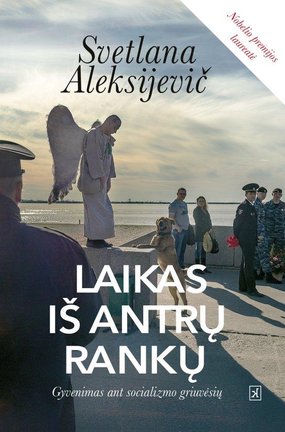 Laikas iš antrų rankų: gyvenimas ant socializmo griuvėsių