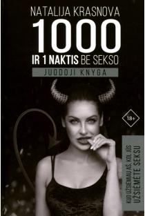 1000 ir viena naktis be sekso. Juodoji knyga | Natalija Krasnova
