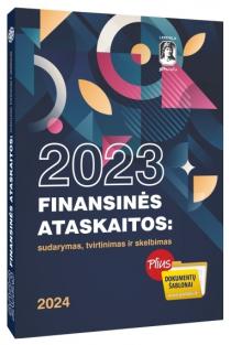 2023 m. finansinės ataskaitos: sudarymas, tvirtinimas ir skelbimas | 