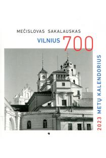 2023 metų kalendorius. Vilnius 700 | Mečislovas Sakalauskas
