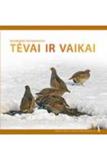 Tėvai ir vaikai (serija „Mano pirmoji gamtos enciklopedija“) | Selemonas Paltanavičius