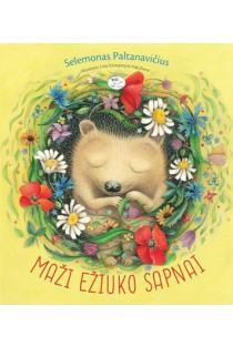 Maži ežiuko sapnai | Selemonas Paltanavičius