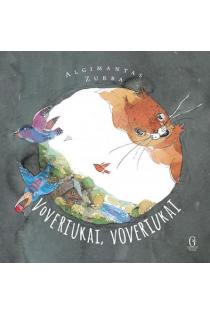 Voveriukai, voveriukai | Algimantas Zurba
