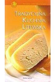 Tradycyjna kuchnia litewska | Birutė Imbrasienė