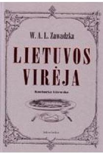Lietuvos virėja | W.A.L. Zawadzka
