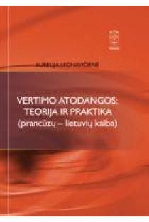 Vertimo atodangos: teorija ir praktika (prancūzų-lietuvių kalba) | Aurelija Leonavičienė