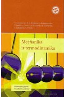 Mechanika ir termodinamika. Laboratorinių darbų metodikos nurodymai | Rimgaudas Adolfas Bendorius