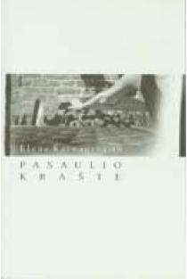 Pasaulio krašte | Elena Karnauskaitė