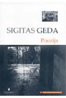 S. Geda. Poezija (Mokinio skaitiniai) | Sigitas Geda