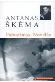 Pabudimas. Novelės (Mokinio skaitiniai) | Antanas Škėma