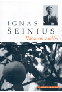 Vasaros vaišės (Mokinio skaitiniai) | Ignas Šeinius