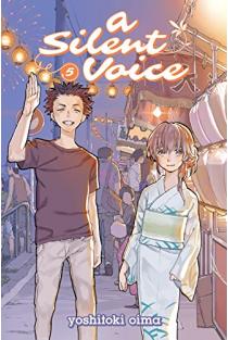 A Silent Voice, Vol. 5 | Yoshitoki Oima