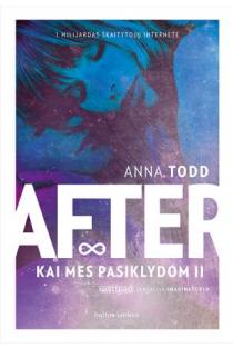 After. Kai mes pasiklydom II | Anna Todd