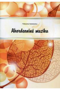 Akordeoninė muzika (su CD) | Vidmantas Sakalauskas