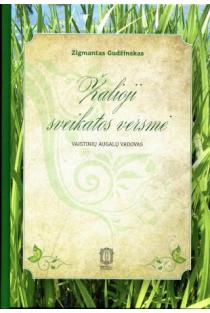 Žalioji sveikatos versmė. Vaistinių augalų vadovas (knyga su defektais) | Zigmantas Gudžinskas