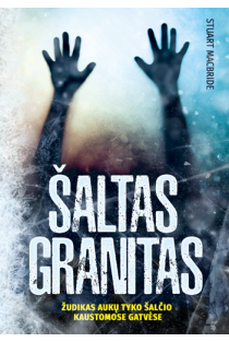 Šaltas granitas (knyga su defektais) | Stuart MacBride