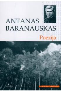 A. Baranauskas. Poezija (Mokinio skaitiniai) | Antanas Baranauskas
