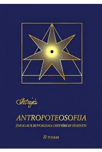 Astrėja. Antropoteosofija, II tomas | Audronė Ilgevičienė - Astrėja