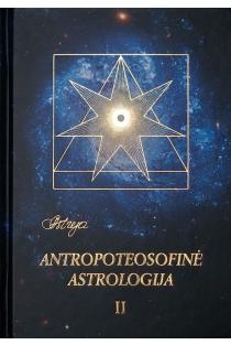 Antropoteosofinė astrologija, 2 tomas | Audronė Ilgevičienė - Astrėja