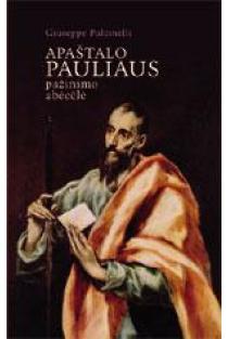 Apaštalo Pauliaus pažinimo abėcėlė | Giuseppe Pulcinelli