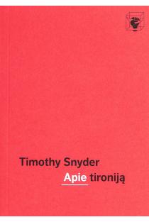 Apie tironiją | Timothy Snyder