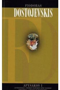 Apysakos, 1 tomas | Fiodoras Dostojevskis