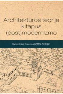 Architektūros teorija kitapus (post)modernizmo | 