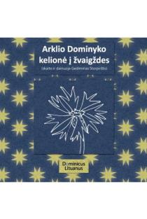 Arklio Dominyko kelionė į žvaigždes (2 CD) | Vytautas V. Landsbergis