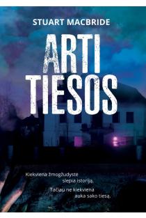 Arti tiesos | Stuart MacBride