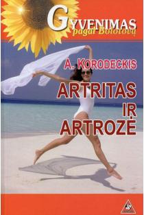 Artritas ir artrozė | Aleksandras Korodeckis
