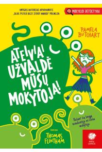 Mokyklos detektyvai 11. Ateiviai užvaldė mūsų mokytoją | Pamela Butchart