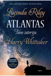 Atlantas. Tėvo istorija | Harry Whittaker, Lucinda Riley