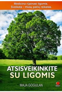 Atsisveikinkite su ligomis (knyga su defektais) | Maja Gogulan