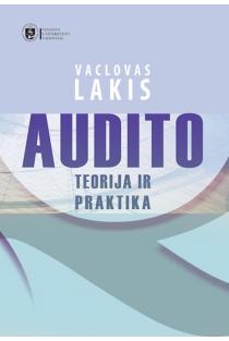 Audito teorija ir praktika | Vaclovas Lakis
