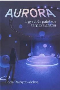 Aurora ir gyvybės paieškos tarp žvaigždžių | Goda Raibytė-Aleksa